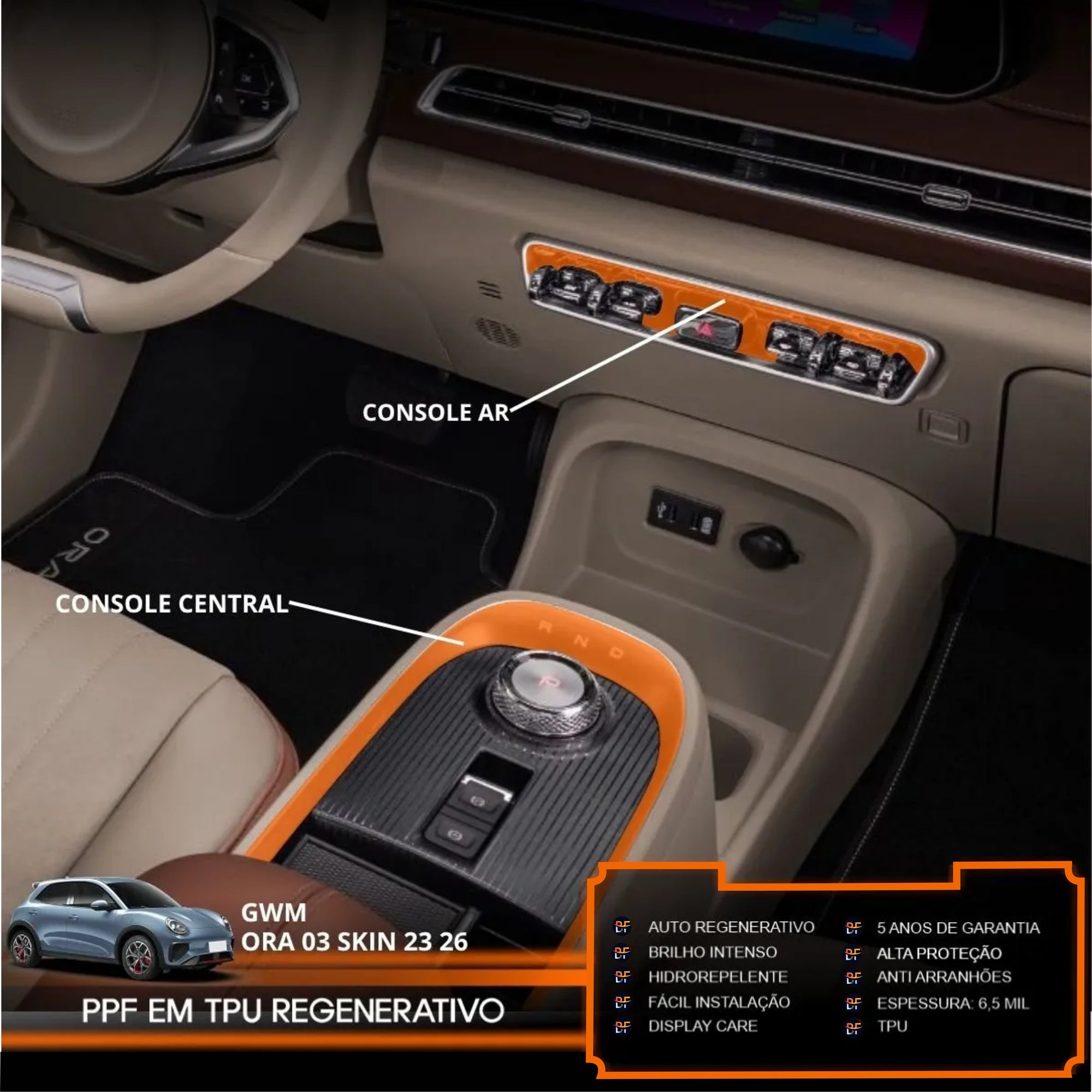 Película PPF Console Central e Console do Ar Ora 03 Skin 2023 a 2026 – Garantia de 5 Anos